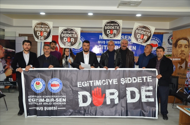 EĞİTİM BİR-SEN´DEN ÖĞRETMENLERE YÖNELİK ŞİDDETE TEPKİ