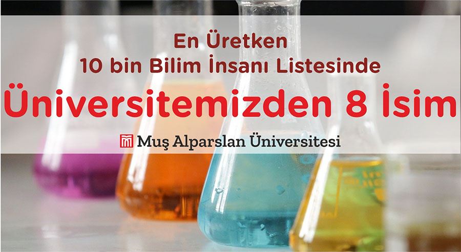 EN ÜRETKEN 10 BİN BİLİM İNSANI LİSTESİNDE MAUN’DAN 8 İSİM YER ALDI