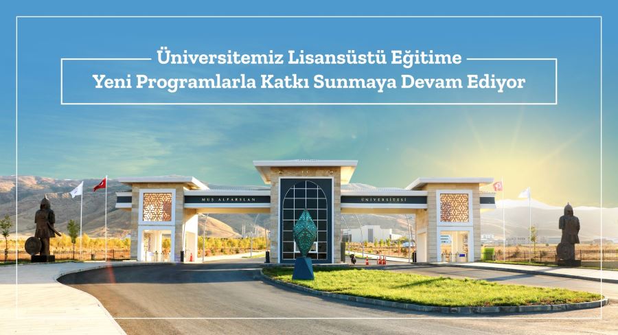 MAUN, LİSANSÜSTÜ EĞİTİME KATKI SUNMAYA DEVAM EDİYOR