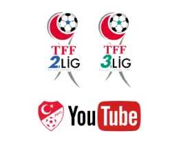 2. VE 3. LİG MAÇLARI TFF YOUTUBE KANALINDA CANLI YAYINLANACAK