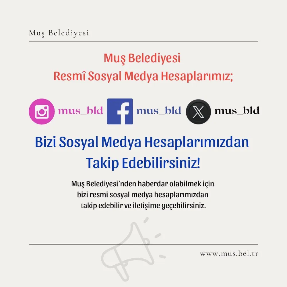 MUŞ BELEDİYESİ YENİ SOSYAL MEDYA HESAPLARINI GÜNCELLEDİ