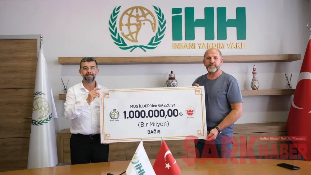 MUŞ İLDER’DEN GAZZE’YE 1 MİLYON TL BAĞIŞ