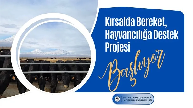 KIRSALDA BEREKET, HAYVANCILIĞA DESTEK PROJESİ HAYATA GEÇİYOR