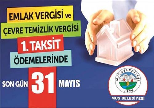 EMLAK VE ÇEVRE TEMİZLİK VERGİLERİNİN 1. TAKSİTİNDE SON GÜN 31 MAYIS